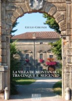 La villa di Montanara tra cinque e seicento