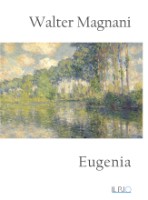 Walter Magnani - Eugenia