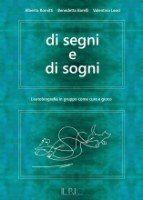 Alberto Romitti | Benedetta Barelli | Valentina Leasi - Di segni e di sogni