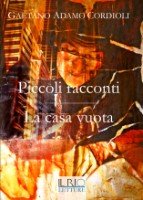 Piccoli racconti - La casa vuota