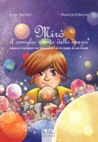 Mir&ograve; il coniglio venuto dallo spazio