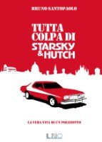 Tutta colpa di Starsky e Hutch