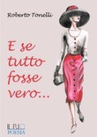 E se tutto fosse vero